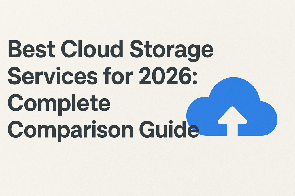 Header image showing a blue cloud storage icon next to the title ‘Best Cloud Storage Services for 2026: Complete Comparison Guide.